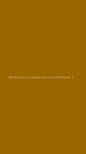 Tampilan Antarmuka Aplikasi Merdekawin Link Kumpulan Link Situs Game Populer - 3