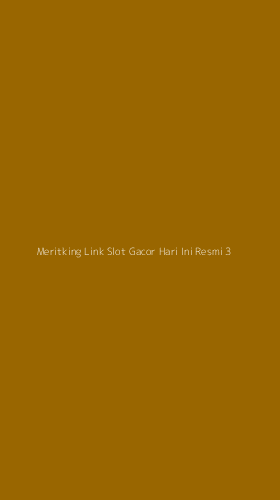 Tampilan Antarmuka Aplikasi Meritking Link Slot Gacor Hari Ini Resmi - 3