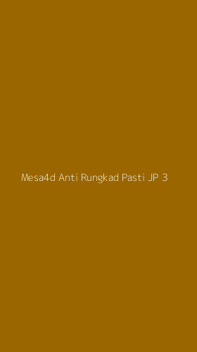 Tampilan Antarmuka Aplikasi Mesa4d Anti Rungkad Pasti Jp - 3
