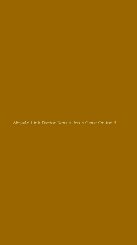 Tampilan Antarmuka Aplikasi Mesa4d Link Daftar Semua Jenis Game Online - 3