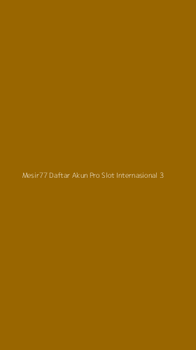 Tampilan Antarmuka Aplikasi Mesir77 Daftar Akun Pro Slot Internasional - 3