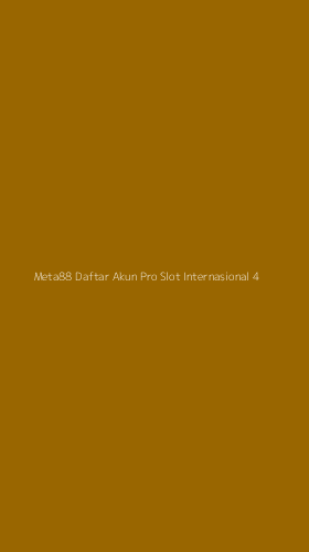 Tampilan Antarmuka Aplikasi Meta88 Daftar Akun Pro Slot Internasional - 4