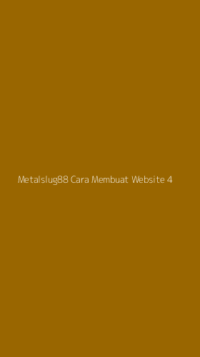 Tampilan Antarmuka Aplikasi Metalslug88 Cara Membuat Website - 4