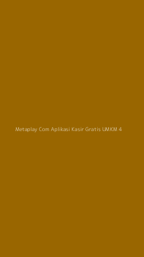 Tampilan Antarmuka Aplikasi Metaplay Com Aplikasi Kasir Gratis Umkm - 4