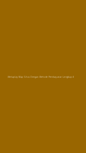 Tampilan Antarmuka Aplikasi Metaplay Wap Situs Dengan Metode Pembayaran Lengkap - 4