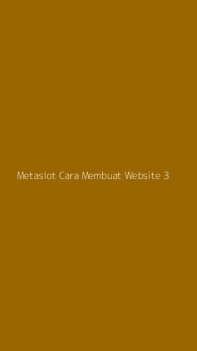 Tampilan Antarmuka Aplikasi Metaslot Cara Membuat Website - 3