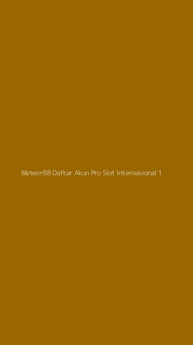Tampilan Antarmuka Aplikasi Meteor88 Daftar Akun Pro Slot Internasional - 1