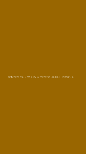 Tampilan Antarmuka Aplikasi Meteorbet88 Com Link Alternatif Sbobet Terbaru - 4