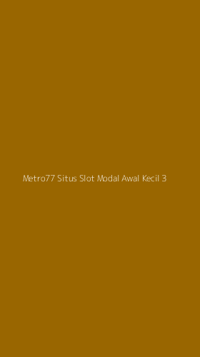 Tampilan Antarmuka Aplikasi Metro77 Situs Slot Modal Awal Kecil - 3