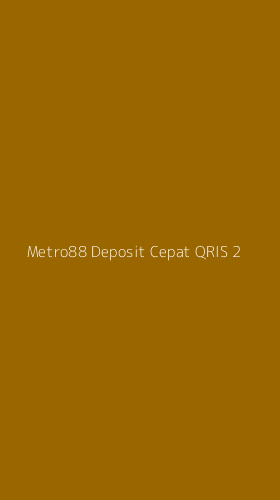 Tampilan Antarmuka Aplikasi Metro88 Deposit Cepat Qris - 2