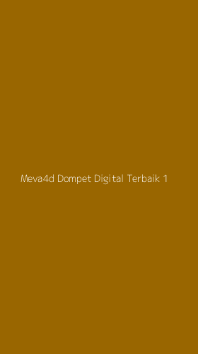 Tampilan Antarmuka Aplikasi Meva4d Dompet Digital Terbaik - 1