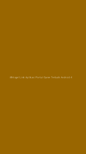Tampilan Antarmuka Aplikasi Mhtogel Link Aplikasi Portal Game Terbaik Android - 4