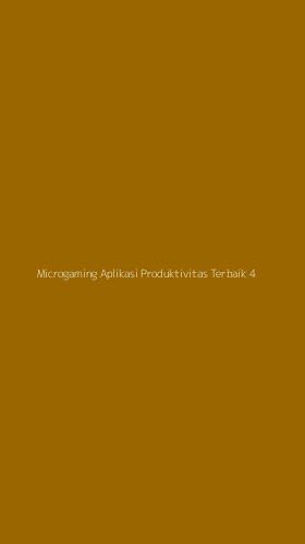 Tampilan Antarmuka Aplikasi Microgaming Aplikasi Produktivitas Terbaik - 4