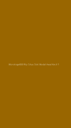 Tampilan Antarmuka Aplikasi Microtogel88 Rtp Situs Slot Modal Awal Kecil - 1
