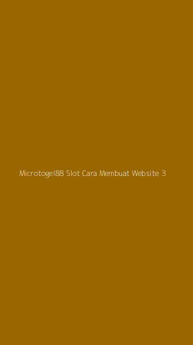 Tampilan Antarmuka Aplikasi Microtogel88 Slot Cara Membuat Website - 3