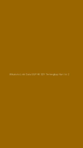 Tampilan Antarmuka Aplikasi Mikatoto Link Data Sgp Hk Sdy Terlengkap Hari Ini - 2