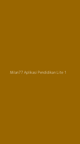 Tampilan Antarmuka Aplikasi Milan77 Aplikasi Pendidikan Lite - 1