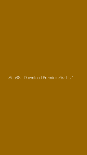 Tampilan Antarmuka Aplikasi Milo88 - Download Premium Gratis - 1