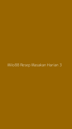 Tampilan Antarmuka Aplikasi Milo88 Resep Masakan Harian - 3