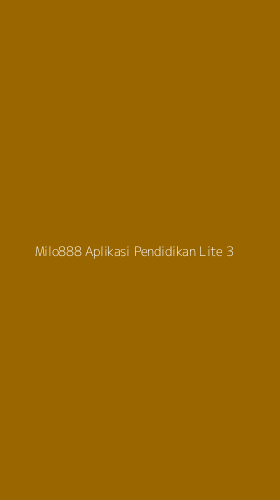 Tampilan Antarmuka Aplikasi Milo888 Aplikasi Pendidikan Lite - 3