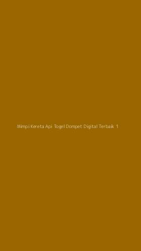 Tampilan Antarmuka Aplikasi Mimpi Kereta Api Togel Dompet Digital Terbaik - 1
