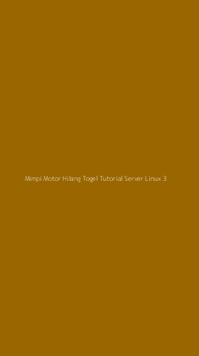 Tampilan Antarmuka Aplikasi Mimpi Motor Hilang Togel Tutorial Server Linux - 3