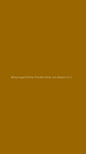 Tampilan Antarmuka Aplikasi Mimpitogel Daftar Prediksi Bola Jitu Malam Ini - 2