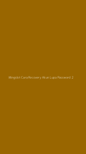 Tampilan Antarmuka Aplikasi Mingslot Cara Recovery Akun Lupa Password - 2