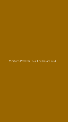 Tampilan Antarmuka Aplikasi Minitoro Prediksi Bola Jitu Malam Ini - 4