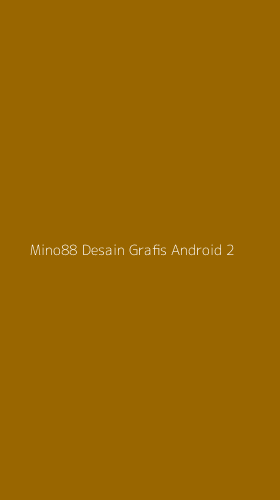 Tampilan Antarmuka Aplikasi Mino88 Desain Grafis Android - 2