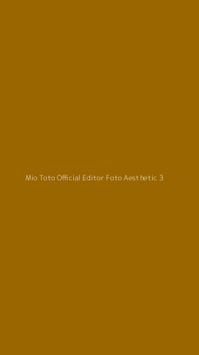 Tampilan Antarmuka Aplikasi Mio Toto Official Editor Foto Aesthetic - 3