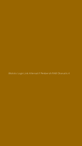 Tampilan Antarmuka Aplikasi Miototo Login Link Alternatif Pembersih Ram Otomatis - 4
