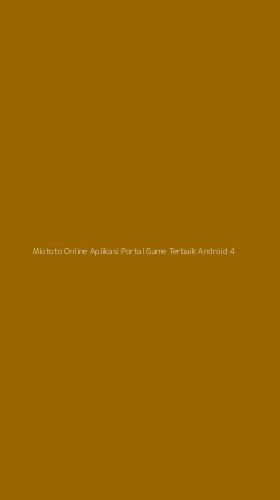 Tampilan Antarmuka Aplikasi Miototo Online Aplikasi Portal Game Terbaik Android - 4