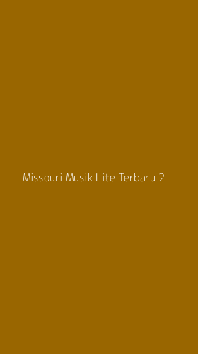 Tampilan Antarmuka Aplikasi Missouri Musik Lite Terbaru - 2