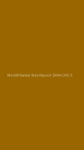 Tampilan Antarmuka Aplikasi Mito99 Bandar Bola Deposit Dana Ovo - 3