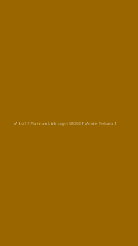 Tampilan Antarmuka Aplikasi Mitra77 Platinum Link Login Sbobet Mobile Terbaru - 1