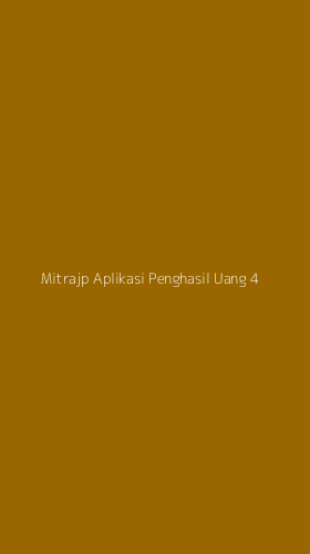 Tampilan Antarmuka Aplikasi Mitrajp Aplikasi Penghasil Uang - 4