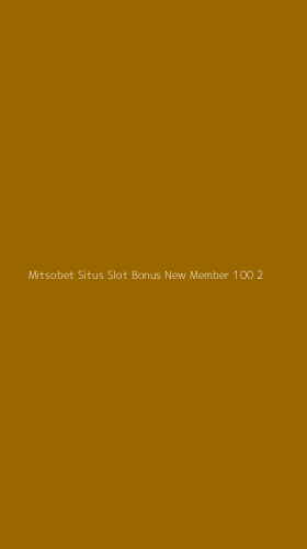 Tampilan Antarmuka Aplikasi Mitsobet Situs Slot Bonus New Member 100 - 2
