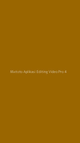 Tampilan Antarmuka Aplikasi Mixtoto Aplikasi Editing Video Pro - 4