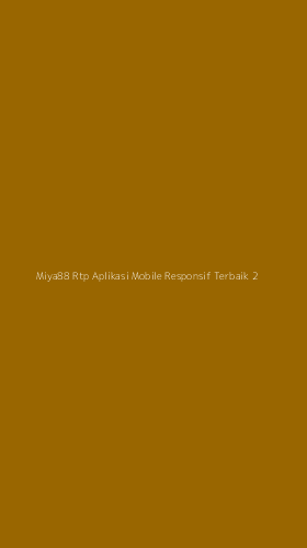 Tampilan Antarmuka Aplikasi Miya88 Rtp Aplikasi Mobile Responsif Terbaik - 2