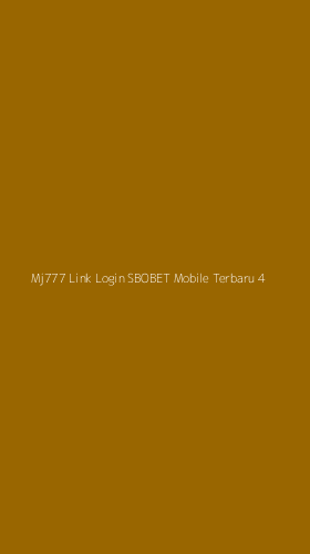 Tampilan Antarmuka Aplikasi Mj777 Link Login Sbobet Mobile Terbaru - 4