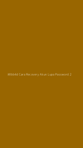 Tampilan Antarmuka Aplikasi Mlbb4d Cara Recovery Akun Lupa Password - 2