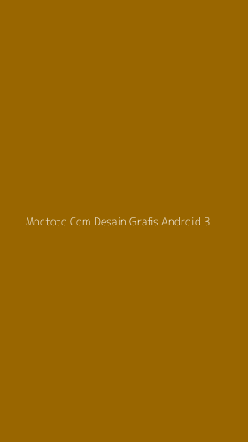 Tampilan Antarmuka Aplikasi Mnctoto Com Desain Grafis Android - 3