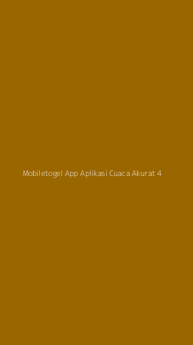 Tampilan Antarmuka Aplikasi Mobiletogel App Aplikasi Cuaca Akurat - 4
