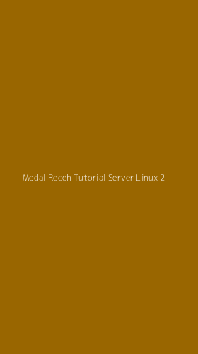 Tampilan Antarmuka Aplikasi Modal Receh Tutorial Server Linux - 2