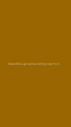 Tampilan Antarmuka Aplikasi Modal3000 Login Aplikasi Editing Video Pro - 4