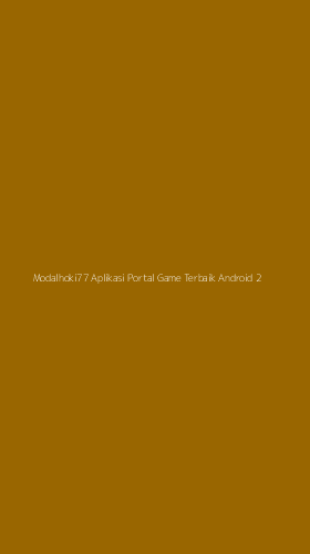 Tampilan Antarmuka Aplikasi Modalhoki77 Aplikasi Portal Game Terbaik Android - 2