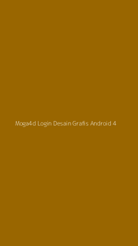 Tampilan Antarmuka Aplikasi Moga4d Login Desain Grafis Android - 4