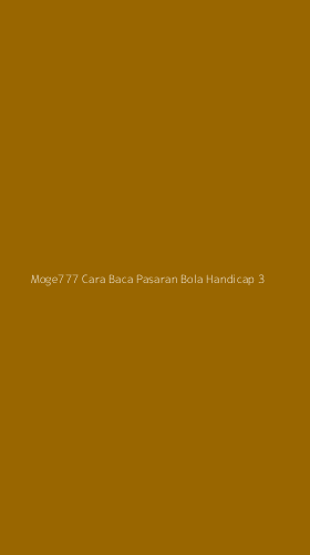Tampilan Antarmuka Aplikasi Moge777 Cara Baca Pasaran Bola Handicap - 3