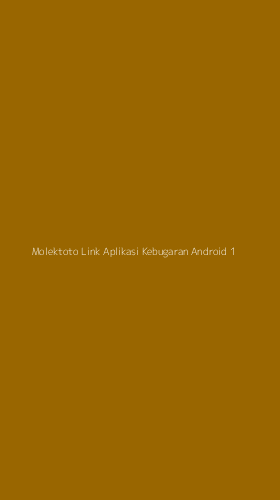 Tampilan Antarmuka Aplikasi Molektoto Link Aplikasi Kebugaran Android - 1